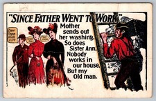 1907 Antique Comic Postcard Since Father Went To Work Labor Humor Grantsville MD picture