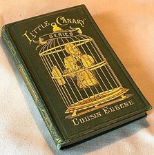 Rare First Edition Antique Childrens Book 1873 Little Canary Gilt Birdcage Decor picture