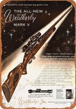 Tin Metal Sign Weatherby Mark V Rifles Vintage Decorative 8x12  picture