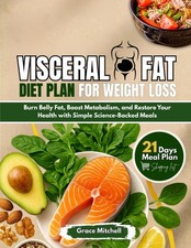 Visceral Fat Diet Plan for Weight loss: Burn Belly Fat, Boost Metabolism & Resto picture
