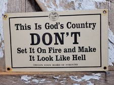 VINTAGE OREGON PORCELAIN SIGN RARE OLD FOREST SERVICE GOD COUNTRY FIRE SMOKEY picture