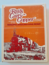 RAILS TO CARRY COPPER, Gordon Chappell, 1973 HC w/DJ. Very Good picture