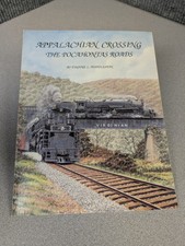 Appalachian Crossing: The Pocahontas Roads - Eugene Huddleston - C&O N&W VGN RR picture