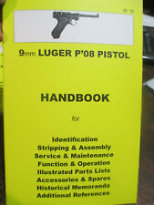 9mm LUGER P'08 PISTOL HAND BOOK Maintenance Compact In Field Reference Book 19 picture