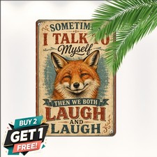 Funny Fox Talk To Myself Slogan Metal Tin Sign Room Wall Decor 8x12 picture