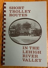 Short Trolley Routes Lehigh River Valley Phillipsburg, Bethlehem to Jim Thorpe picture