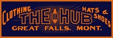 Great Falls, Montana- The Hub Clothing Store NEW Sign 12 x 36
