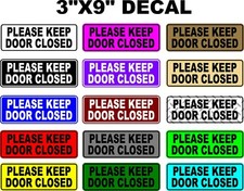 Please keep door closed Sticker Vinyl Business Stickers Decal 3