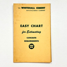 1930s Whitehall Cement - Easy Chart For Estimating Concrete Requirements Booklet picture