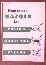 1950s HOW TO USE MAZOLA FOR FRYING SHORTENING SALADS PROMO ADVERTISING  Z7337 picture