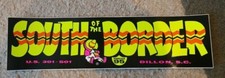 South of the Border bumper STICKER ,travel Dillion SC U.S. 301-501 SC picture