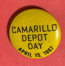 Camarillo CA Train Depot Day 1967 1.25” Pinback Pin picture