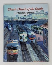 Classic Diesels of the South - A Railfan's Odyssey by J. Parker Lamb 1997 HC picture