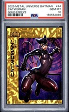 2025 SKYBOX METAL UNIVERSE BATMAN GOLD FREEZE CATWOMAN (EIKO HASIGAWA) PSA 10 picture