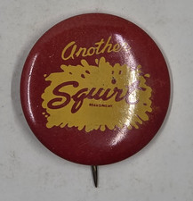 Vintage “Another Squirt” Red Yellow Soda Advertising Pinback Button picture