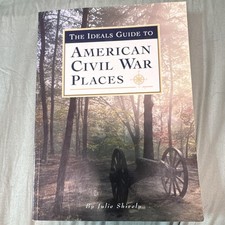 The Ideals Guide to American Civil War Places by Julie Shaverly Hardcover picture