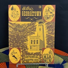 Vintage Historic Georgetown Centennial Gazette 1868 1968 Colorado Souvenir picture