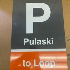 Chicago CTA Orange Line Pulaski P to Loop Parking Sign 18 x 12 picture