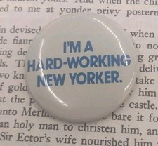 Emigrant Savings Bank I'm A Hard Working New Yorker Pin Button Vintage picture