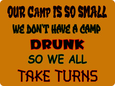 We Don't Have a Camp Drunk Metal Sign 9