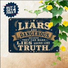 Motivational Quotes Liars Cannot Stand Truth Slogan Signs Metal Tin Plaque 8x12 picture