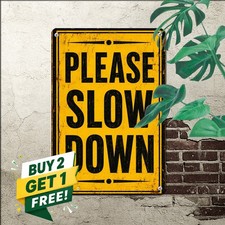 Please Slow Down Safety Warning Sign Outdoor Street Driveway Metal Plaque picture