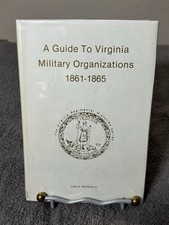 Signed Revised 2nd Ed A Guide To Virginia Military Organizations 1861-1865 HC picture