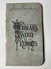 1909 vintage SCHOLARS Monthly Grade REPORT Booklet Sam Snapp High 2nd Grade picture
