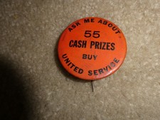 Vintage 1940s United Service Cash Prizes Rep Pinback 2.25
