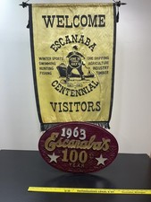 Rare OOAK Escanaba Michigan Welcome Sign Centennial 100 Years Banner & Sign 63' picture