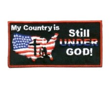 MY COUNTRY IS STILL UNDER GOD PATCH USA UNITED STATES CHRISTIAN FREEDOM PATCH  picture