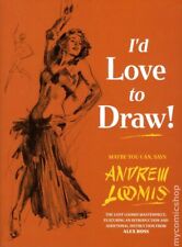 I'd Love to Draw HC By Andrew Loomis #1-1ST NM 2014 Stock Image picture