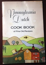 Pennsylvania Dutch Cookbook of Fine Old Recipes 1972 Vintage PA Dutch Paperback picture