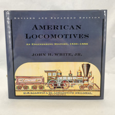 AMERICAN LOCOMOTIVES An Engineering History, 1830-1880 by John H. White, Jr. HC picture