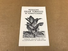 Vintage Producing Cigar Tobacco In Pennsylvania - Farmer's Bulletin No. 2001 picture
