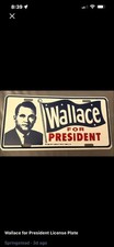 Make an offerVintage Wallace for President campaign license plate. picture