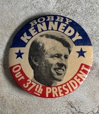 Vintage 1968 Bobby Kennedy Our 37th President Campaign Pinback 3