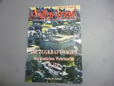 Waffen-Arsenal SPECIAL BAND 40 DIE ZUGKRAFTWAGEN der dt. Wehrmacht   8-12 t picture