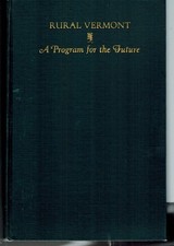 RURAL VERMONT A PROGRAM FOR THE FUTURE VERMONTERS 1ST. HDC 1931VG picture
