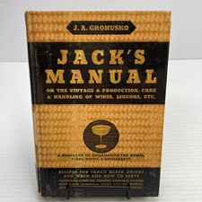 Jack's Manual on the Vintage Production Care Handling of Wines Liquors Etc 1933 picture