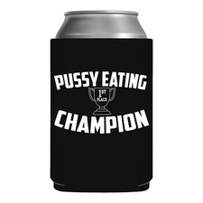 Funny Beer Coozie Pussy Eating Champion Gag Gift College White elephant gift NEW picture
