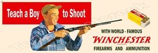 Winchester Teach A Boy To Shoot Metal Sign 2 Sizes to Choose From picture