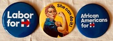 3 Hillary Clinton 2016 campaign buttons African Americans Labor & She Can Do It picture