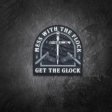 Mess with the Flock Get the Glock PVC Morale Patch picture