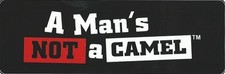 A Man's Not a Camel Bumper Sticker picture