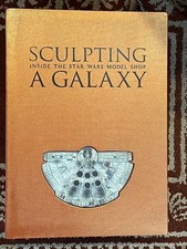 Sculpting A Galaxy: Inside The Star Wars Model Shop - Deluxe Limited Edition picture