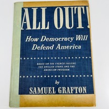 SCARCE 1940 WWII - All Out How Democracy Will Defend America Samuel Grafton BA4 picture