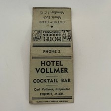 Hotel Vollmer Cocktail Bar Modern Pigeon MI c1940 Matchbook Cover SMB69-2 picture