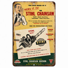 Stihl Chainsaw Aluminum Sign Vintage Tools Ad Reproduction 3 Sizes picture