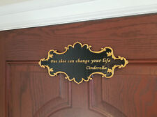 Cinderella One Shoe Can Change Your Life Inspired Sign - Dual Color picture